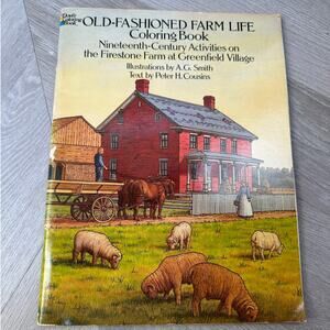 Dover Old Fashioned Farm Life Coloring Book AG Smith 1990 Vintage